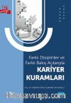 Farklı Disiplinler ve Farklı Bakış Açılarıyla Kariyer Kuramları