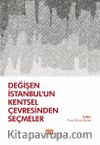Değişen İstanbul’un Kentsel Çevresinden Seçmeler