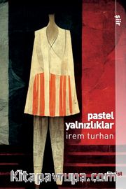Pastel Yalnızlıklar