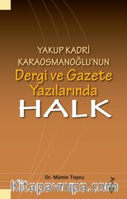 Yakup Kadri Karaosmanoğlu'nun Dergi ve Gazete Yazılarında Halk