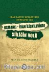 İran Safevî Devleti’nin Kuruluşu ile Osmanlı-İran İlişkilerinde Şiîliğin Rolü