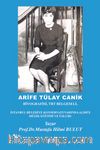 Arife Tülay Canik & Biyografisi, TRT Belgeseli,İstanbul Belediye Konservatuvarında Aldığı Müzik Eğitimi ve Üslubu