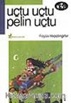 Uçtu Uçtu Pelin Uçtu