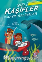 Gizli Kaşifler ve Kayıp Balinalar