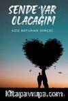 Sende Var Olacağım
