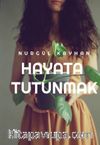 Hayata Tutunmak