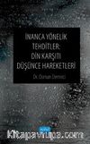 İnanca Yönelik Tehditler & Din Karşıtı Düşünce Hareketleri