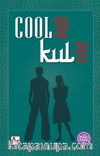 Cool Değil Kul Evlat