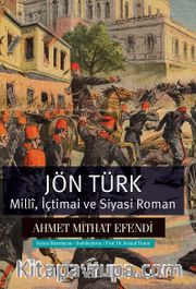 Jön Türk <br /> Millî, İçtimai ve Siyasi Roman