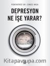 Depresyon Ne İşe Yarar?