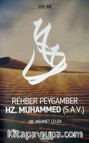 Rehber Peygamber Hz. Muhammed (s.a.v.)