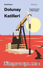 Dolunay Katilleri: Osage Cinayetleri ve FBI’ın Doğuşu