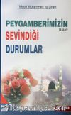 Peygamberimizin (s.a.v.) Sevindiği Durumlar