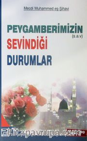 Peygamberimizin (s.a.v.) Sevindiği Durumlar