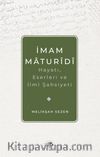 İmam Matüridi Hayatı, İlmi Şahsiyeti ve Eserleri