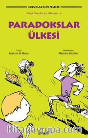 Paradokslar Ülkesi / Küçük Filozoflar İçin Hikayeler 4