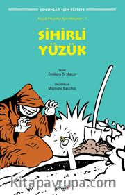 Sihirli Yüzük / Küçük Filozoflar İçin Hikayeler 7