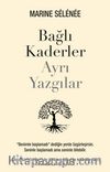 Bağlı Kaderler Ayrı Yazgılar