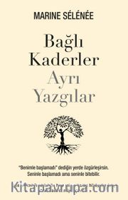 Bağlı Kaderler Ayrı Yazgılar