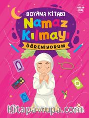 Namaz Kılmayı Öğreniyorum Boyama Kitabı (Kız)
