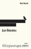 Şairi Öldürdüler