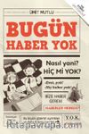 Bugün Haber Yok
