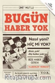 Bugün Haber Yok