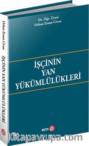 İşçinin Yan Yükümlülükleri