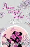 Bana Sevgiyi Anlat