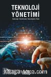 Teknoloji Yönetimi  Geleceği Yönetmede Teknolojinin Rolü