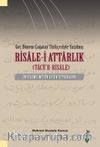 Geç Dönem Çağatay Türkçesiyle Yazılmış Risale-i Attarlık (Tacü’r-Risale) İnceleme-Metin-Dizin-Tıpkıbasım