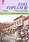 Eski Toplum II