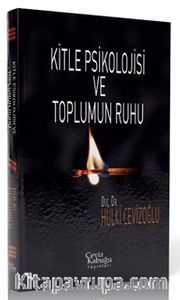 Kitle Psikolojisi ve Toplumun Ruhu