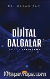 Dijital Dalgalar Cilt 1 : Yakınsama