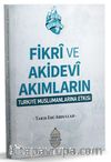 Fikrî ve Akidevî Akımların Türkiye Müslümanlarına Etkisi