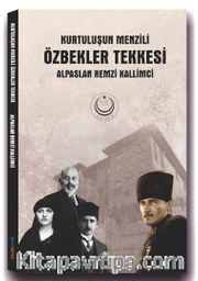 Kurtuluşun Menzili Özbekler Tekkesi