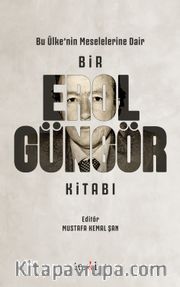 Bu Ülke'nin Meselelerine Dair Bir Erol Güngör Kitabı