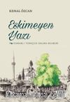 Eskimeyen Yazı & Osmanlı Türkçesi Okuma Rehberi