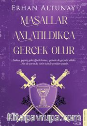 Masallar Anlatıldıkça Gerçek Olur