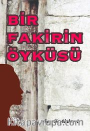 Bir Fakirin Öyküsü