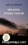 Her Şeyin Teorisi Yoktur 