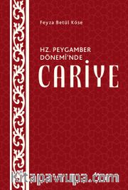 Hz. Peygamber Dönemi’nde Cariye