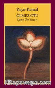 Ölmez Otu / Dağın Öte Yüzü 3