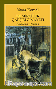 Demirciler Çarşısı Cinayeti / Akçasazın Ağaları 1