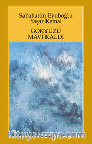 Gökyüzü Mavi Kaldı