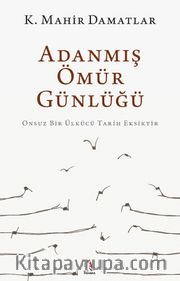 Adanmış Ömür Günlüğü