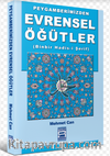 Peygamberimizden Evrensel Öğütler (Binbir Hadis- i Şerif)