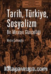 Tarih, Türkiye, Sosyalizm <br /> Bir Mirasın Güncelliği