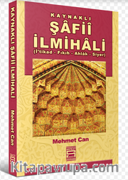 Kaynaklı Şafii İlmihali <br /> İ'tikad-Fıkıh-Ahlak-Siyer