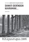 Sanatı Derinden Kavramak